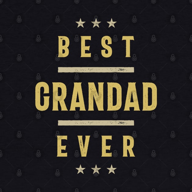 Mens Best Grandad Ever | Grandpa Gift by cidolopez